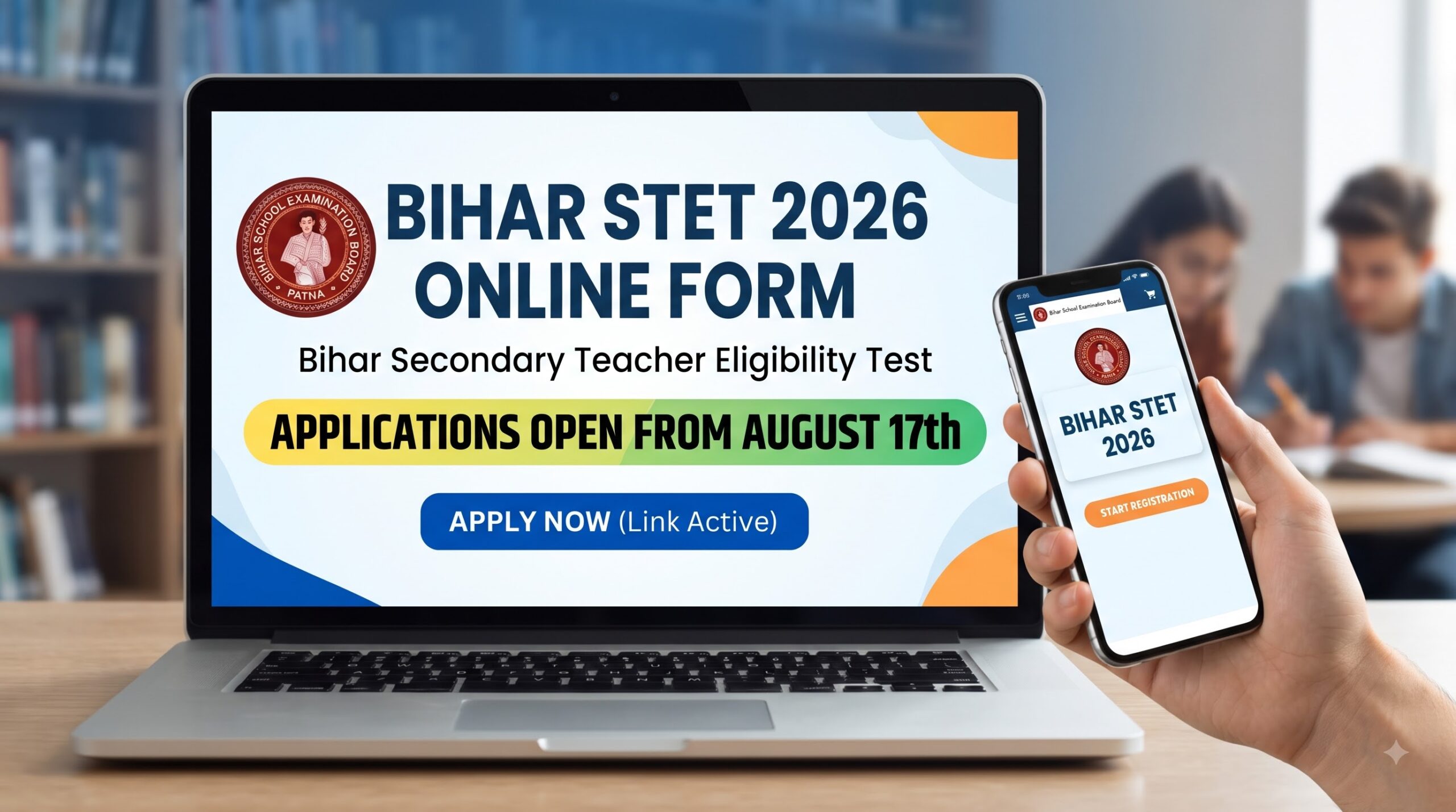 Bihar STET Online Form 2026: 17 अगस्त से आवेदन, Eligibility, Fee, Exam Date और Notification