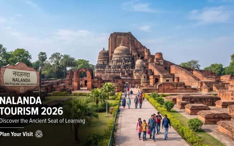Nalanda Tourism 2026: Nalanda University, Places to Visit, Best Time, How to Reach & Complete Travel Guide